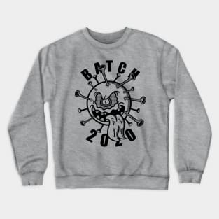 BATCH 2020 CORONA VIRUS Crewneck Sweatshirt